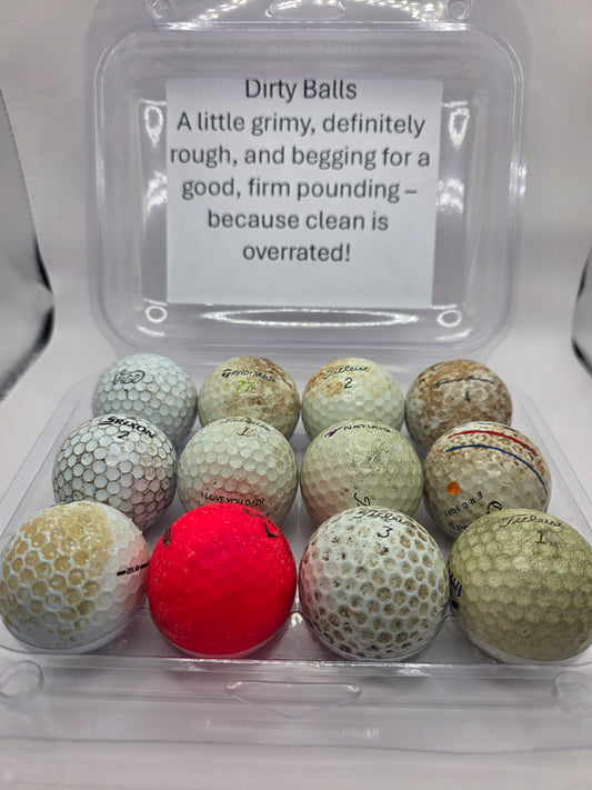 Wise Ass Saying - Dirty Balls - 1 Dozen