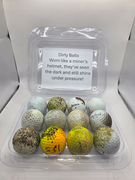 Wise Ass Saying - Dirty Balls - Option 1 Miner - 1 Dozen